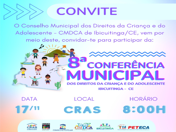 Ibicuitinga realizará 8ª Conferência Municipal dos direitos da criança e do adolescente de Ibicuitinga
