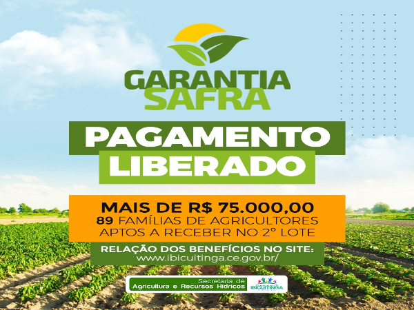89 novos Agricultores Familiares de Ibicuitinga são beneficiados com o Garantia Safra 2021/2022 - 2º Lote